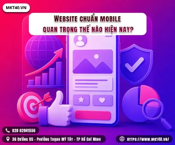Website chuẩn mobile quan trọng thế nào hiện nay? 