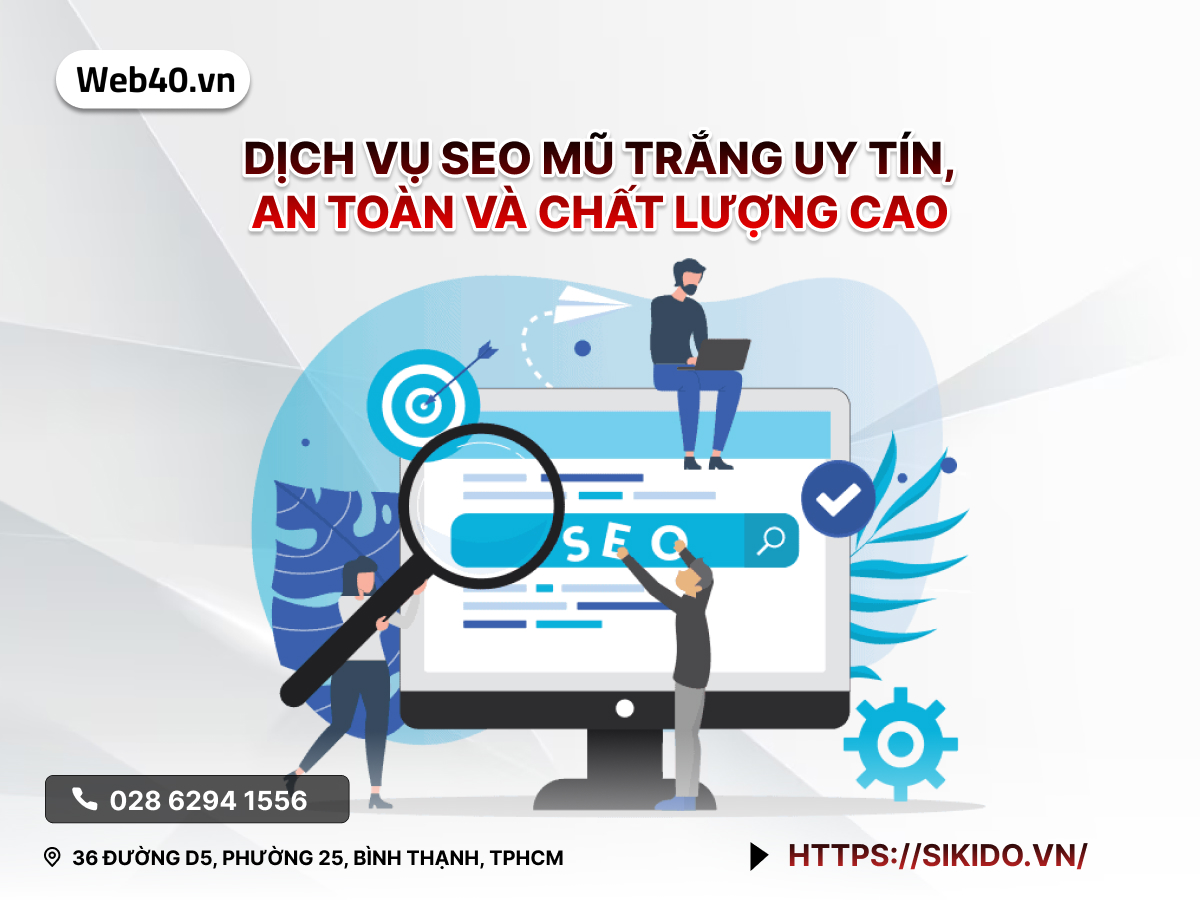 DỊCH VỤ SEO MŨ TRẮNG UY TÍN, AN TOÀN VÀ CHẤT LƯỢNG CAO