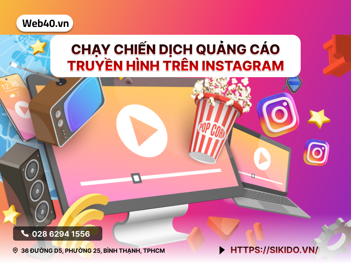 Chạy Chiến Dịch Quảng cáo Truyền hình trên Instagram